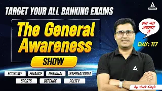 The General Awareness Show | Current Affairs MCQs | IBPS | RBI | RRB | SBI | by Vivek Singh #117