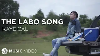 Kaye Cal - The Labo Song | Himig Handog 2017 (Official Music Video)