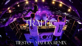 Tiesto - TRAFFIC (MADDIX REMIX)[EXCLUSIVE]