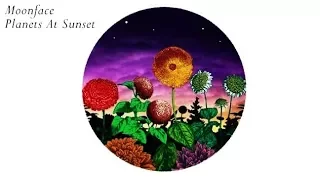 Moonface - Planets At Sunset (Continuous Mix)  TULIPAMOON01