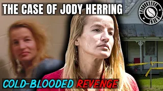Killing in Senseless, Cold-Blooded Revenge | The Case of Jody Herring