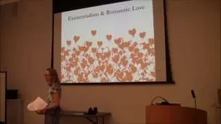 Skye Cleary, "Existentialism and Romantic Love" @ BKPP 9/1/15