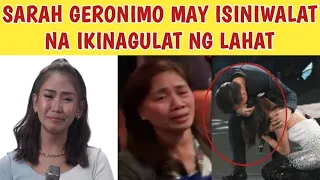 SARAH GERONIMO NAGSALITA NA! MAY ISINIWALAT NA IKINAGULAT NG LAHAT