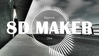 Beyoncé - Diva [8D TUNES / USE HEADPHONES] 🎧