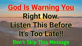 🔴God Is Warning You, Listen This Before It's Too Late❣️| God Message | Gods Message For You Today |