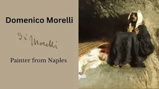 Domenico Morelli, the Painter from Naples