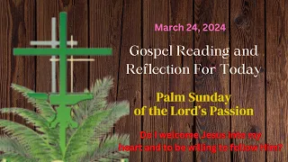 Gospel Reading For Today | Gospel Reflection | Catholic Mass Readings - Palm Sunday, March 24, 2024