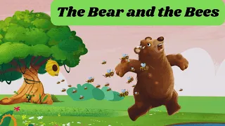 The Bear and the Bees Story in English|bedtime|Moral story|short story