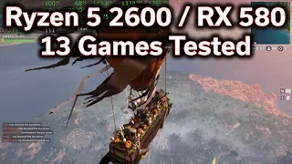 Ryzen 5 2600 - RX 580 - 13 Games Tested - Will It Play?