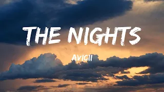 Avicii - The Nights (Lyrics) - Billie Eilish, Old Dominion, Old Dominion, Bailey Zimmerman, Taylor S