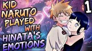 What if Kid Naruto played with Hinata's emotions | Part 1