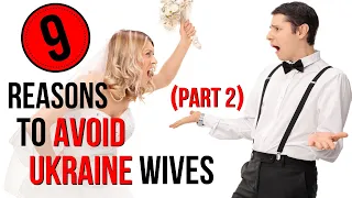 9 Reasons To AVOID Ukrainian Women For Marriage!