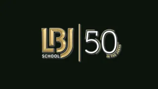 LBJ School Celebrated 50 Years in 2020