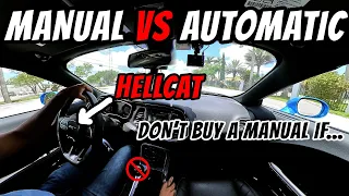 Manual vs Automatic - Don't Buy A Manual Car If These Apply To You! Filmed In A Manual Hellcat!