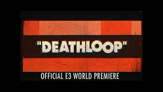 DEATHLOOP | Tráiler E3 2019