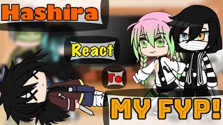 All Hashira React To My Fyp! || Not Og || Gacha Club