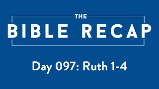 Day 097 (Ruth 1-4)