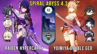 C0 Raiden Hypercarry and C0 Yoimiya Double Geo - Genshin Impact Abyss 4.3 - Floor 12 9 Stars