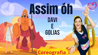 ASSIM ÓH! Davi e Golias - COREOGRAFIA FÁCIL