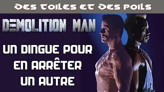 Demolition Man avec Sly - Critique & Analyse