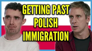 Getting Past Polish Immigration