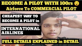 INDIAN AIRFORCE TO COMMERIAL PILOT full process EXPLAINED ! | Aviation Addict |