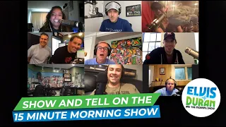 Elvis Duran Show Does ‘Show And Tell’ | 15 Minute Morning Show