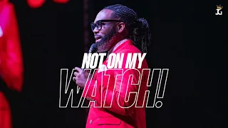 Not On My Watch // What Kind of Love is This Series