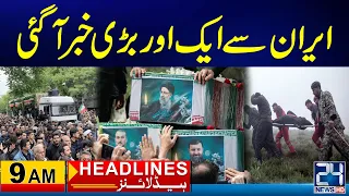 Big Statement of Iran | 9am News Headlines | 22 May 2024 | 24 News HD