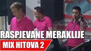 RASPJEVANE MERAKLIJE - MIX HITOVA 2 - Live - Izvorna TV