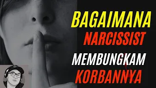 Bagaimana Narcissist Membungkam Korban nya