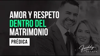 Amor y Respeto dentro del matrimonio -  Freddy De Anda