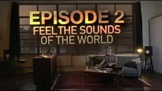 Feel The Sounds of The World