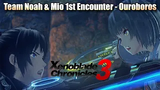 Xenoblade Chronicles 3 - Noah & Mio 1st Encounter & Becoming Ouroboros