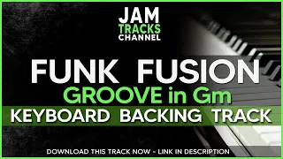 Funk Fusion / Groove Backing Track in Gm  (No Keys)