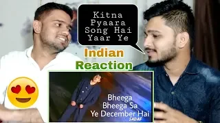 Bheega Bheega Sa Ye December Hai Full Song Reaction