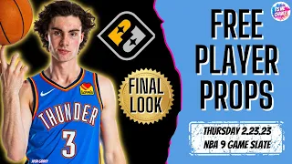 FREE PRIZEPICKS 2/23/23 🏀 NBA PLAYER PROPS FINAL LOOK #playerprops