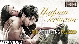 Yadaan Teriyaan l New HERO Video Song Released l Rahat Fateh Ali l Sooraj Pancholi