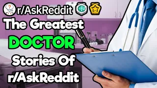 The Crazy DOCTOR Stories Of r/AskReddit (1h compilation)