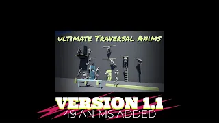 Ultimate Traversal Anims version 1.1 Update