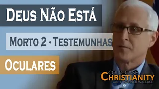 Deus Não Está Morto 2 - Testemunhas Oculares