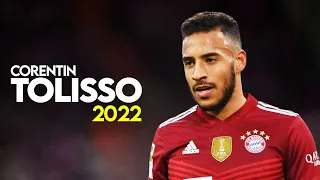 Corentin Tolisso 2022 ● Amazing Skills Show & Goals & Assists | HD