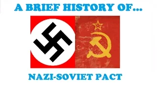 A Brief History of the Nazi Soviet Pact