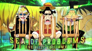 Luffy Edit  - " Monster Trio " - Sea of Problems | One Piece [ Edit/AMV ]