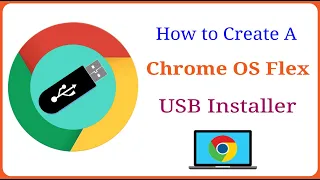 How to Create A Chrome OS Flex USB Installer