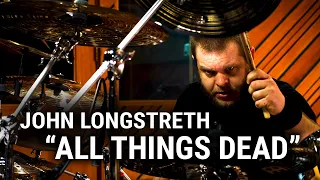 Meinl Cymbals - John Longstreth - "All Things Dead"