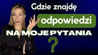 Gdzie znajdę odpowiedzi na moje pytania? Odkryj swoją największą moc!  #mentalnebogactwo