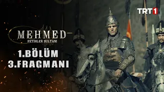 Mehmed: Fetihler Sultanı 1. Bölüm 3. Fragmanı