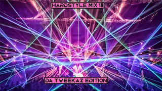 Hardstyle Mix #19 Da Tweekaz Edition