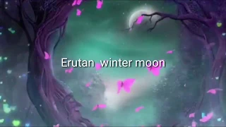 Erutan _winter moon _lyrics